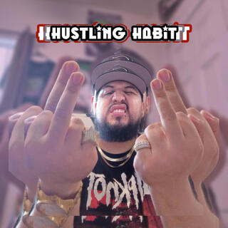 Hustling Habit