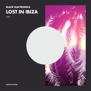 Lost In Ibiza