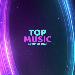 Top Music Summer 2022