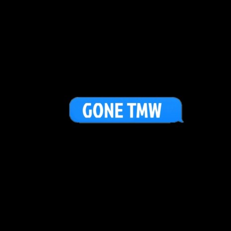 GONE TMW | Boomplay Music