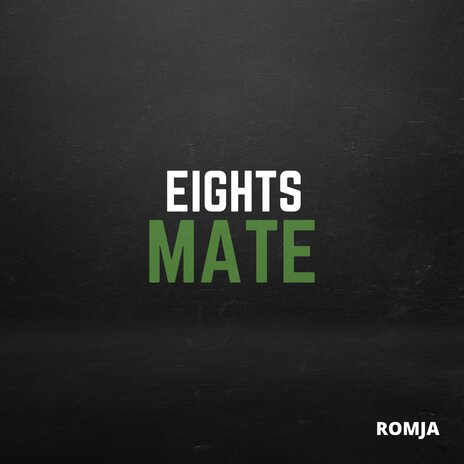 Eights Mate | Boomplay Music