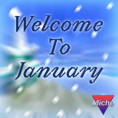 Welcome To January | Boomplay Music