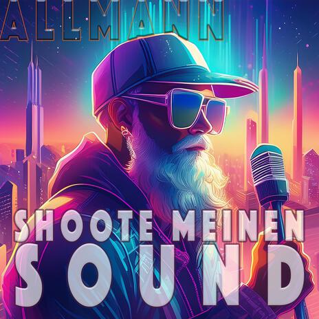 Shoote meinen Sound | Boomplay Music