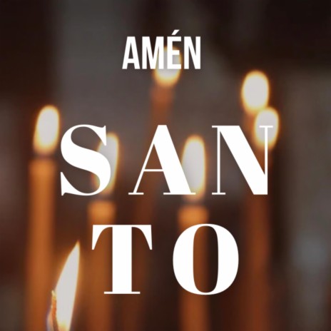 Santo, amén ft. Zipoli | Boomplay Music