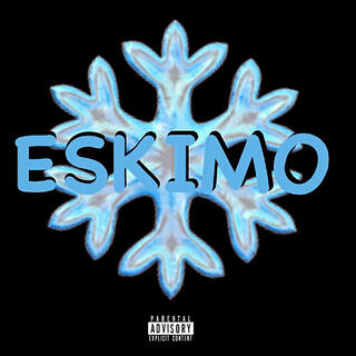 Eskimo lyrics | Boomplay Music