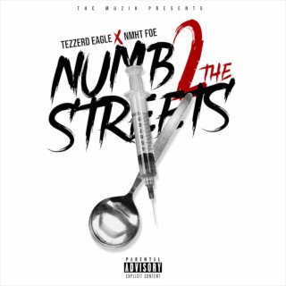 NUMB 2 THE STREETS
