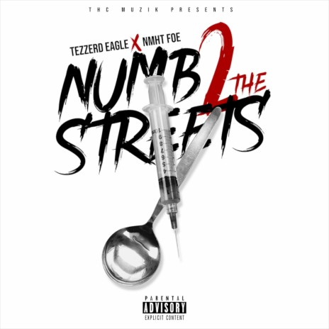 NUMB 2 THE STREETS ft. NMHT FOE | Boomplay Music