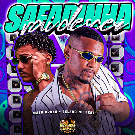 Safadinha Vai Descer ft. Mazo Bruxo | Boomplay Music