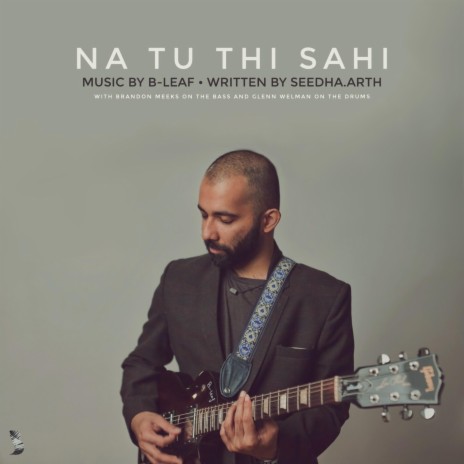 Na Tu Thi Sahi | Boomplay Music