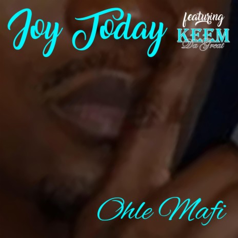 Joy Today ft. Keem Da Great