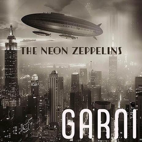 The Neon Zeppelins | Boomplay Music