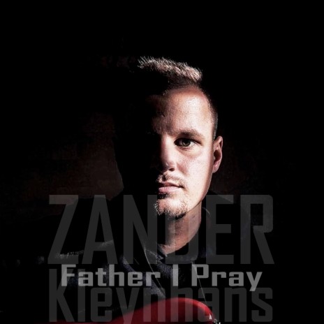 Father I Pray