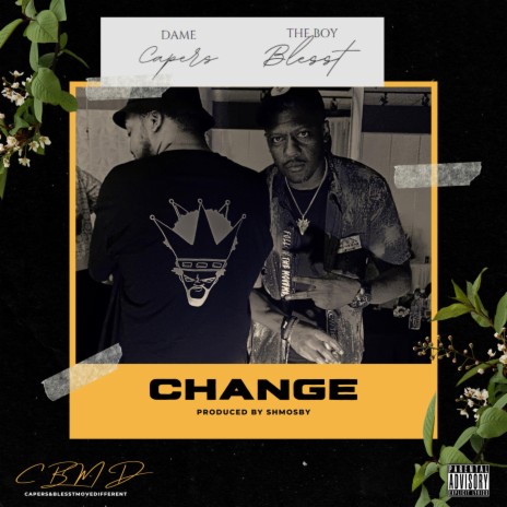 Change ft. Dame Capers | Boomplay Music