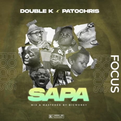 Sapa (Focus) (feat. Double K) | Boomplay Music
