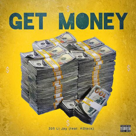 Get Money ft. KBlack | Boomplay Music