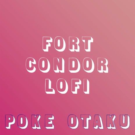 Fort Condor (From Final Fantasy 7) (Lofi) | Boomplay Music