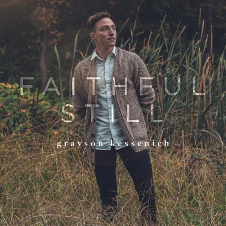 Faithful Still | Boomplay Music