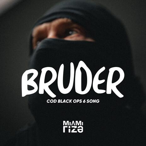 Bruder (Black Ops 6 Song) | Boomplay Music