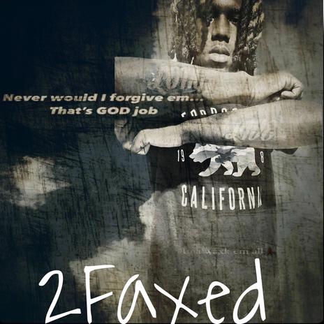 2Faxed | Boomplay Music