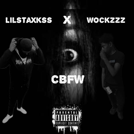 CBFW ft. 72staxkss