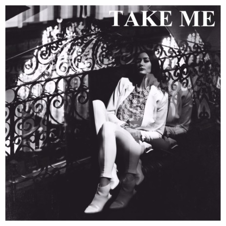 Take Me | Boomplay Music