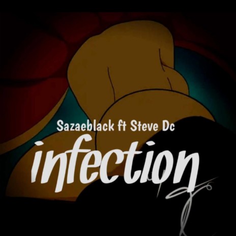 Infection (feat. Steve dc)