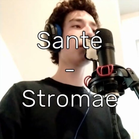 Santé - Stromae (by Lusicas)