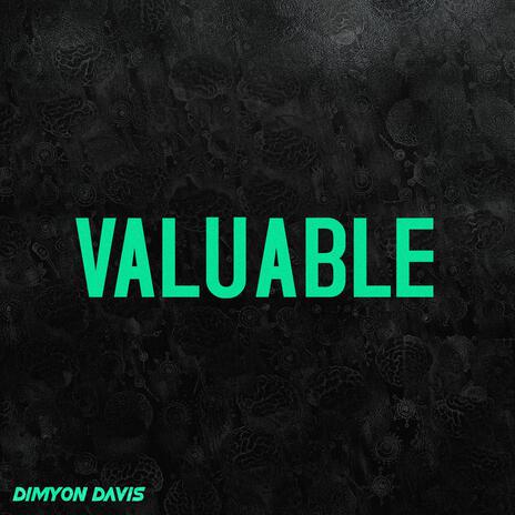 Valuable | Boomplay Music