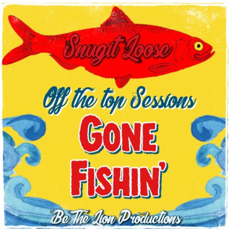 Gone Fishin' (Off the Top Sessions)