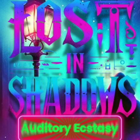 Lost in Shadows | Boomplay Music