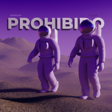 Prohibido ft. J QUIN | Boomplay Music