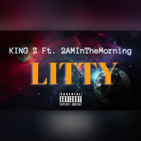 Litty (feat. 2AMInTheMorning)