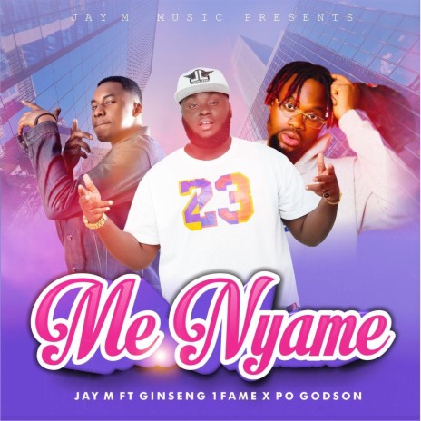 Me Nyame (feat. Ginseng 1fame & PO Godson) | Boomplay Music
