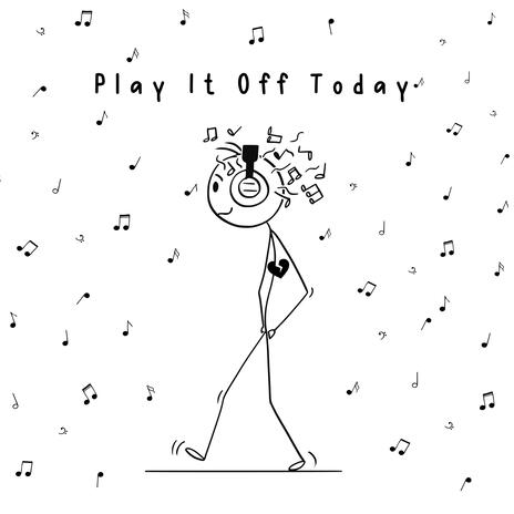 Play It Off Today | Boomplay Music
