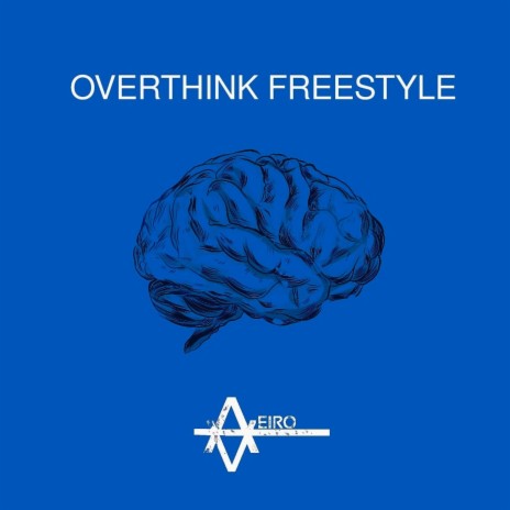 Overthink Freestyle | Boomplay Music