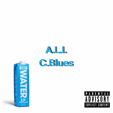 IT'S JUST WATER ft. C.BLUES | Boomplay Music