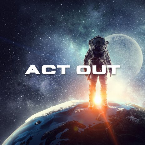 Act Out | Boomplay Music