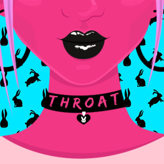 THROAT ft. BLVCK BUNNIE & Dvddy Jo lyrics | Boomplay Music