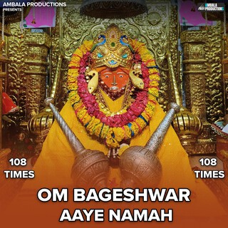 Om Bageshwar Aaye Namah 108 Times