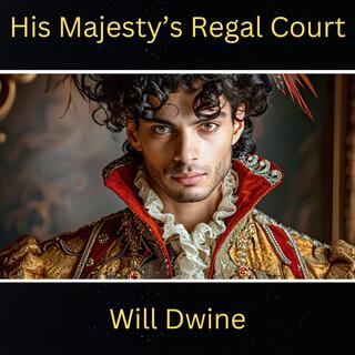 His Majesty's Regal Court