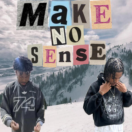 Make No Sense ft. Lil Ro