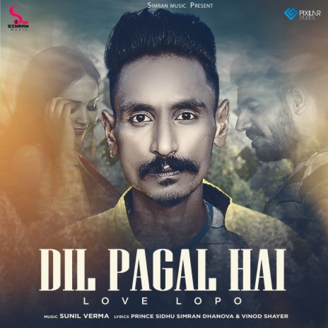 Dil Pagal Hai | Boomplay Music