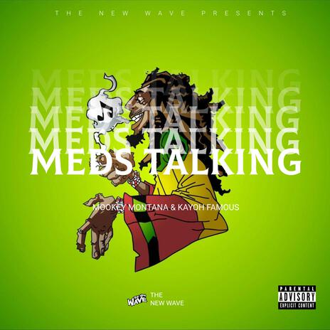 Meds Talking ft. Kayoh Famous | Boomplay Music