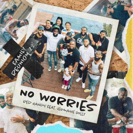 NO WORRIES ft. Jermaine Dolly | Boomplay Music