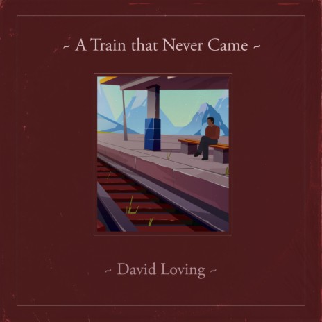 A Train that Never Came | Boomplay Music