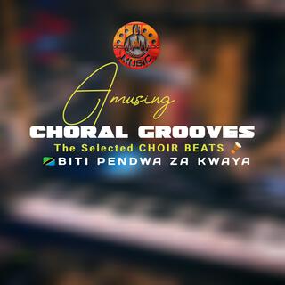 AMUSING CHOIR GROOVES (FREE CHOIR BEATS || BITI PENDWA ZA KWAYA)