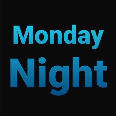 Monday Night | Boomplay Music