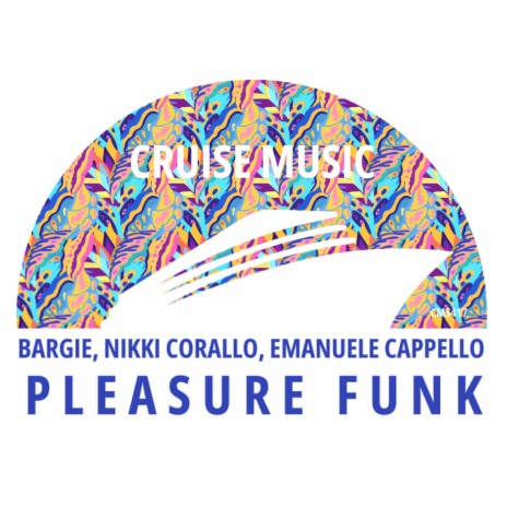 Pleasure Funk (Radio Edit) ft. Nikki Corallo & Emanuele Cappello | Boomplay Music