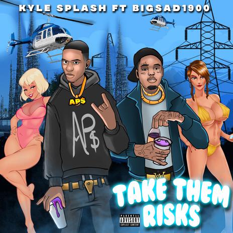 Take Them Risks ft. Big Sad 1900 | Boomplay Music