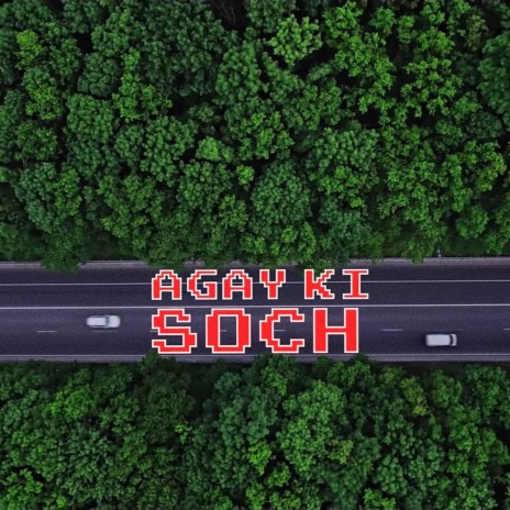 Agay Ki Soch ft. Uzair Jaswal | Boomplay Music